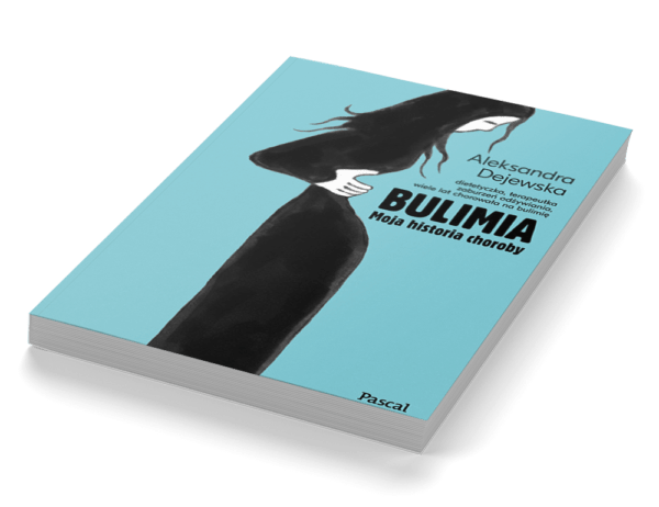 Aleksandra Dejewska | Książka : Bulimia. Historia mojej choroby